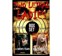 TWO LETHAL LADIES: A Two-Volume Thriller and Mystery Omnibus, Formerly LETHAL LADIES