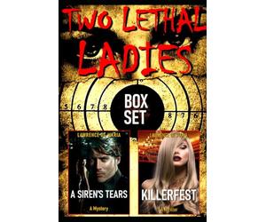 TWO LETHAL LADIES: A Two-Volume Thriller and Mystery Omnibus, Formerly LETHAL LADIES