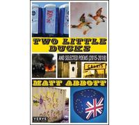 Two Little Ducks: and Selected Poems (2015-2018)