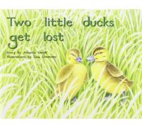 Two Little Ducks Get Lost: Individual Student Edition Blue (Levels 9-11) (Rigby PM Plus)
