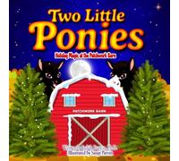 Two Little Ponies: Holiday Magic at the Patchwork Barn