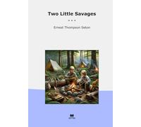 Two Little Savages (Classic Books)