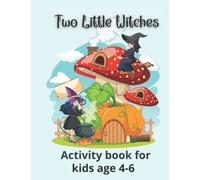 Two Little Witches: An Activity Book for kids age 4-6: Full colour magical book for young children and preschoolers