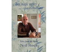 Two Magic Rupees and a Space Chillum: Post-colonial travels of a seminal British Rocker