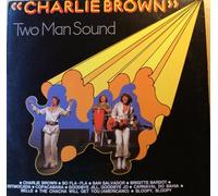 TWO MAN SOUND - Charlie Brown / 56 228