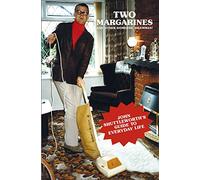 Two Margarines and Other Domestic Dilemmas! John Shuttleworth's Guide to Everyday Life