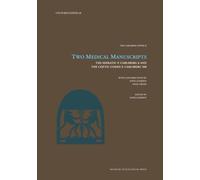 Two Medical Manuscripts: The Hieratic P. Carlsberg 8 and the Coptic Codex P. Carlsberg 500 (Carsten Niebuhr Institute Publications, 48)
