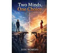Two Minds, One Choice