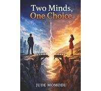 Two Minds, One Choice