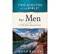 Two Minutes in the Bible (R) for Men: A 90-Day Devotional