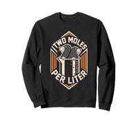 TWO MOLES PER LITER Science Fair Funny Mole Chemistry Sweatshirt