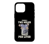 Two Moles Per Litre Measurement Chemistry Science Teacher Case for iPhone 16 Pro Max
