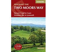 Two Moors Way | Includes 1:25,000 OS Map Book | Detailed Directions & GPX Files: Devon's Coast to Coast: Wembury Bay to Lynmouth (Cicerone Multi-day Walking Guides)