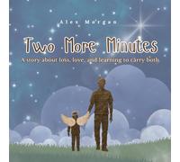 Two More Minutes (The Big Feelings Series)