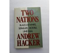 Two Nations: Black and White, Separate, Hostile, Unequal