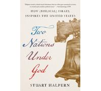 Two Nations Under God : How Biblical Israel Inspires the United States