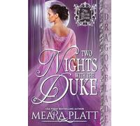 Two Nights with the Duke: A Regency Historical Romance: 3 (The Silver Dukes)