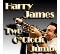 Two O'Clock Jump by Harry James (1993-01-29)
