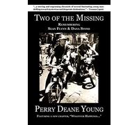 Two of the Missing: Remembering Sean Flynn and Dana Stone