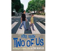 Two of Us: The Story of a Father, a Son, and the Beatles