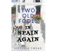 Two Old Fools in Spain Again (4)