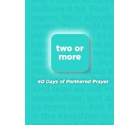 Two or More: 40 Days of Partnered Prayer
