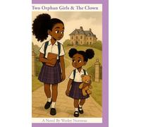 Two Orphan Girls & The Clown