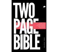 Two-Page Bible: Learn the Whole Bible by Mastering Two Simple Diagrams