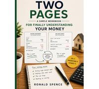 TWO PAGES: A Simple Workbook for Finally Understanding Your Money