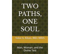 TWO PATHS, ONE SOUL: Man, Woman, and the Divine Test