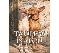 Two Peas in a Pod: Living with Podencos: Spain's Forgotten Dogs