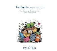 Two Pees In a Pod ZZZZZZZZZZZ: One family's garbage is another family's treasure!!!