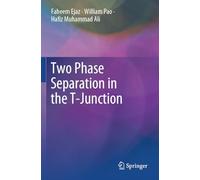 Two Phase Separation in the T-Junction