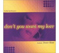 Two Phat Nerds - Don't You Want My Love