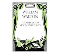 Two Pieces for Violin and Piano (William Walton Edition)