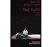 Two Plays: Fleeting Stages