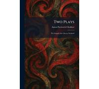 Two Plays: The Seagull, the Cherry Orchard