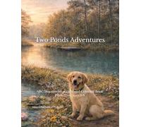 Two Ponds Adventures: ABC Discoveries at the Pond Coloring Book
