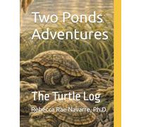 Two Ponds Adventures: The Turtle Log