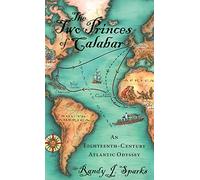 Two Princes of Calabar: An Eighteenth-Century Atlantic Odyssey