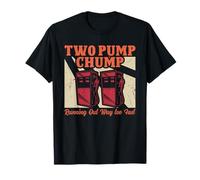 Two Pump Chump Running Out Way Fast Vintage T-Shirt