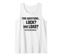 Two Questions Lock and Load Rhetorical Super Soldier Humor Tank Top
