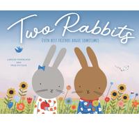 Two Rabbits : Even best friends argue sometimes …