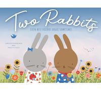Two Rabbits: Even best friends argue sometimes …
