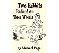 Two Rabbits Reliant on Three Wheels