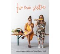 Two Raw Sisters: Changing perception on plant-based food