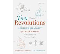 Two Revolutions: Einstein's Relativity and Quantum Physics : A Dialogue between Father and Daughter