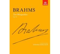 Two Rhapsodies Op. 79 (Signature Series (ABRSM))