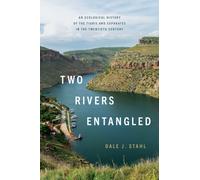 Two Rivers Entangled : An Ecological History of the Tigris and Euphrates in the Twentieth Century