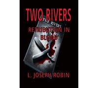 TWO RIVERS: Retribution In Blood